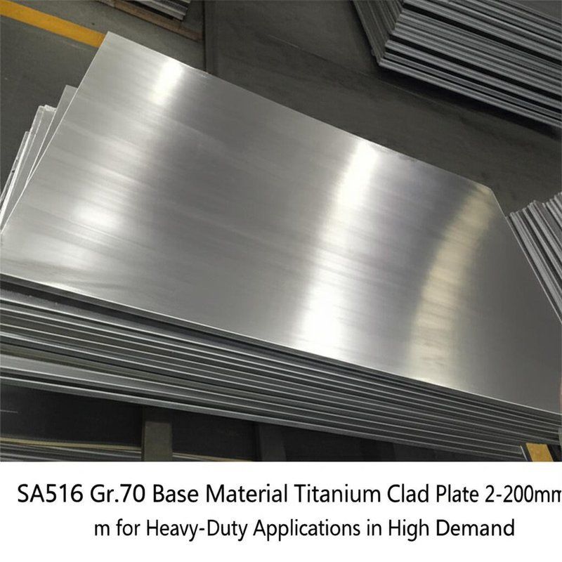 SA516 Gr.70 Βασικό Υλικό Πλάκα Επένδυσης Τιτανίου 2-200mm για Εφαρμογές Υψηλής Αντοχής με Μεγάλη Ζήτηση